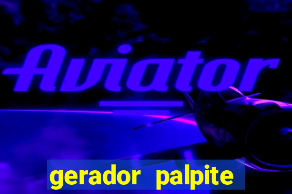 gerador palpite mega sena